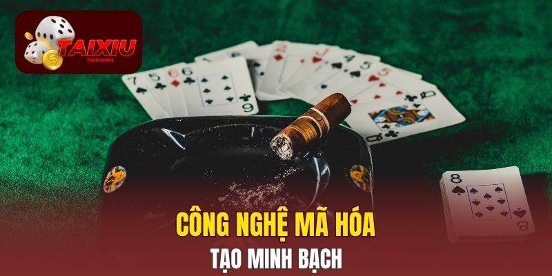 Công nghệ mã hóa tạo minh bạch