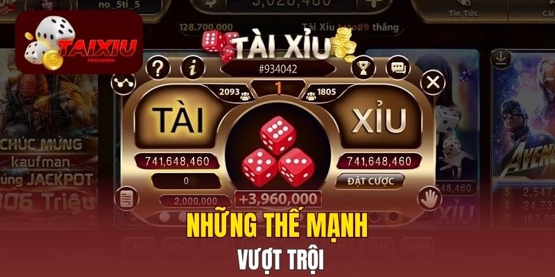 Những thế mạnh vượt trội